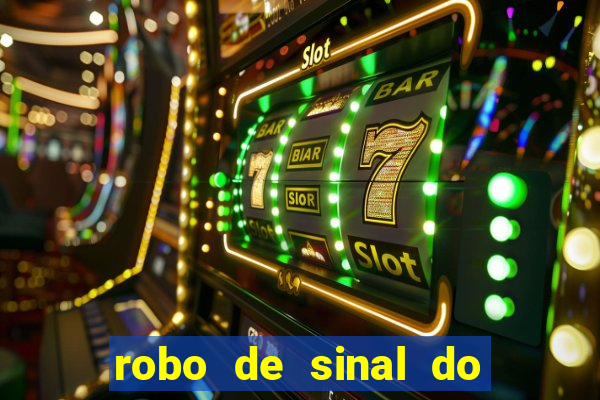 robo de sinal do fortune tiger